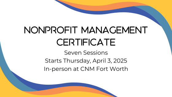 Nonprofit Management Certificate (Fort Worth Spring 2025)