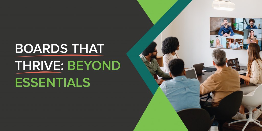 Boards That Thrive: Beyond Essentials