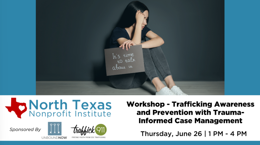 Workshop - Trafficking Awareness and Prevention with Trauma-Informed Case Management