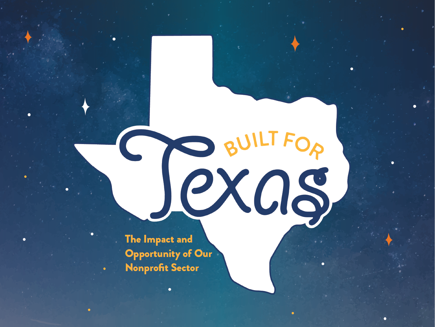 Report cover of Built For Texas - The Impact and Opportunity of Our Nonprofit Sector