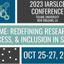 2023 IARSLCE Conference: Redefining Research, Access & Inclusion in SLCE